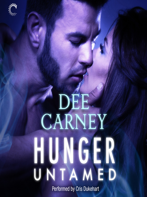 Title details for Hunger Untamed by Dee Carney - Available